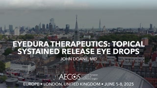 Eyedura Therapeutics - Topical Systained Release Eye Drops